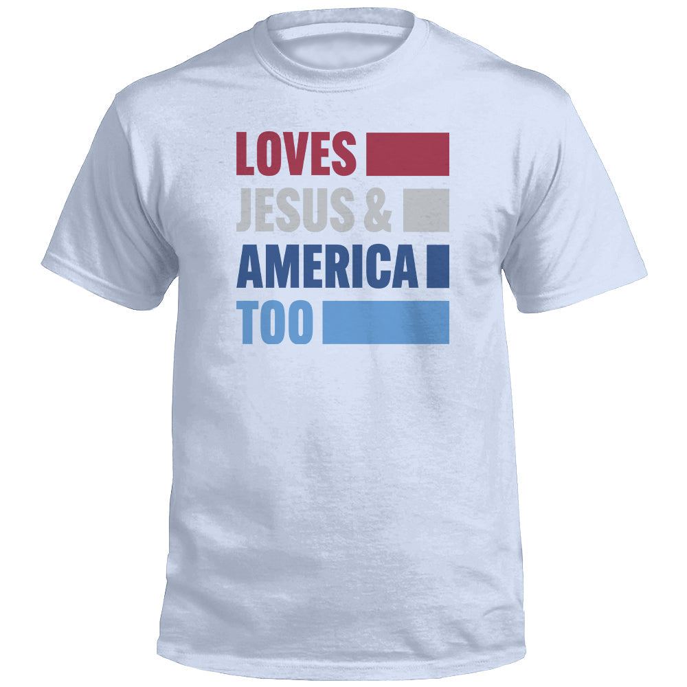 Loves Jesus & America Too Bold (Front) by Shield Republic