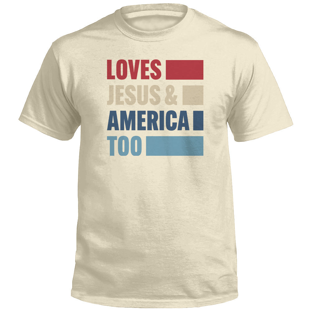 Loves Jesus & America Too Bold (Front) by Shield Republic