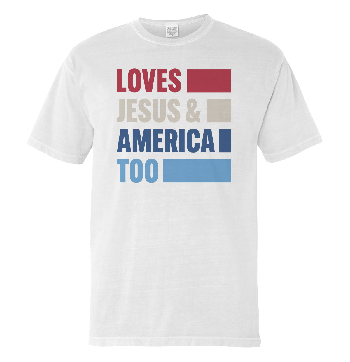 Loves Jesus & America Too Bold (Front) by Shield Republic