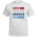 Loves Jesus & America Too Bold (Front) by Shield Republic